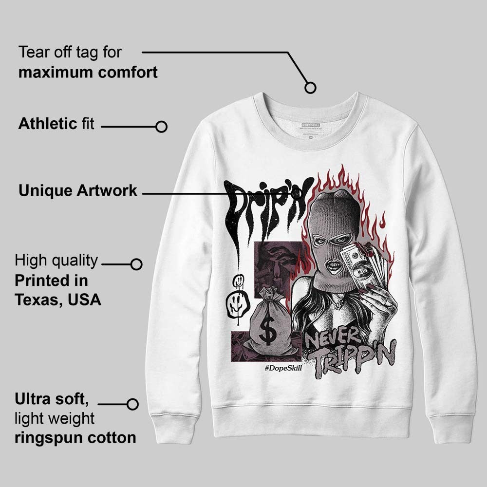A Ma Maniere x "Violet Ore" 5s DopeSkill Sweatshirt Drip'n Never Tripp'n Graphic
