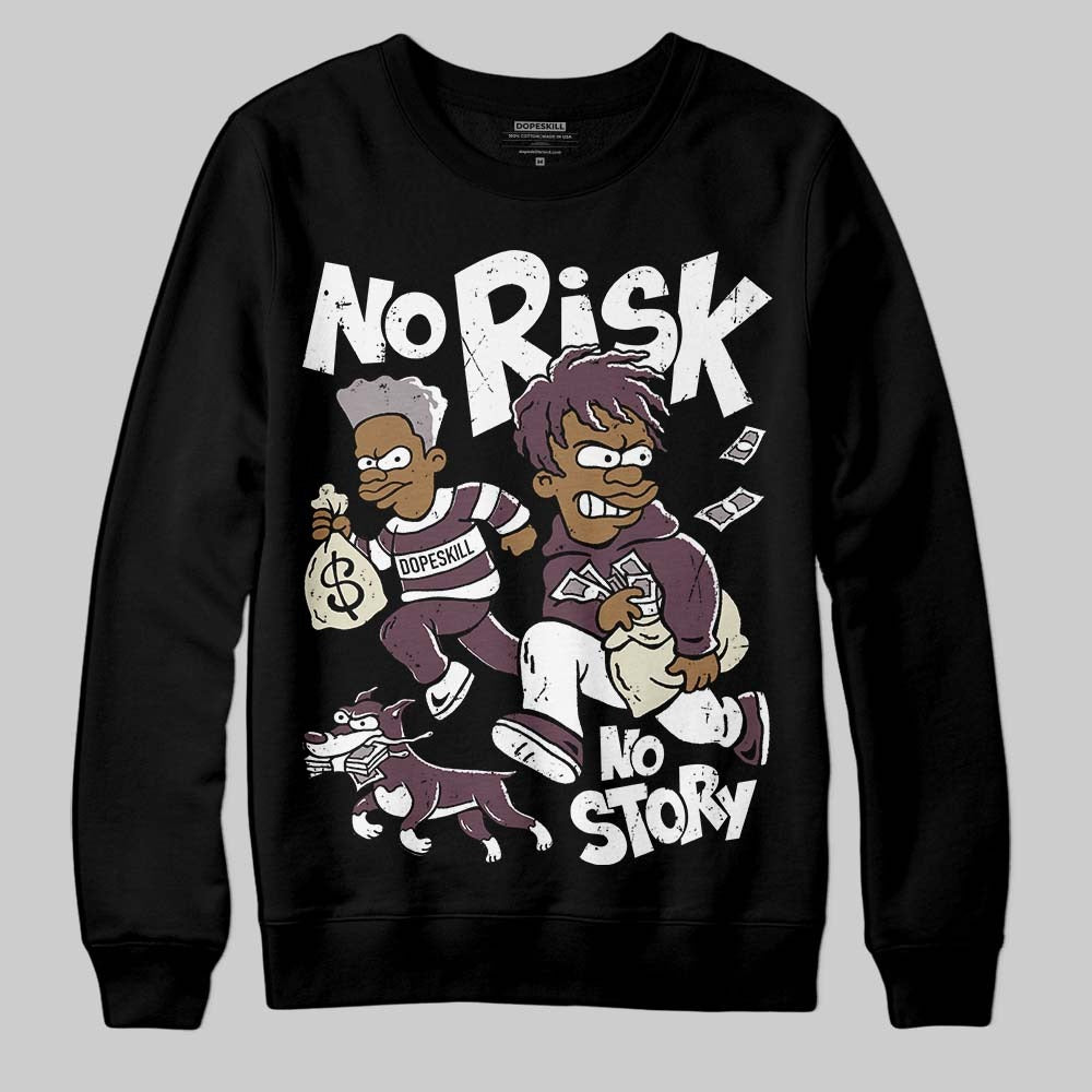 A Ma Maniere x "Violet Ore" 5s DopeSkill Sweatshirt No Risk No Story Graphic