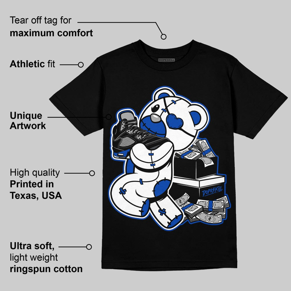 AJ 5 Racer Blue DopeSkill T-Shirt Bear Steals Sneaker Graphic
