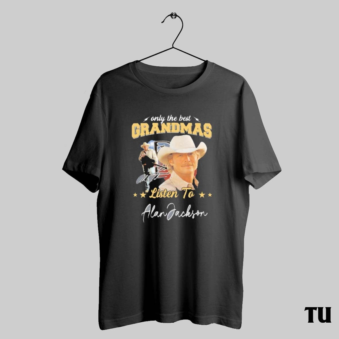 Alan Jackson Only The Best Grandmas Listen To Signature 2025 Shirt