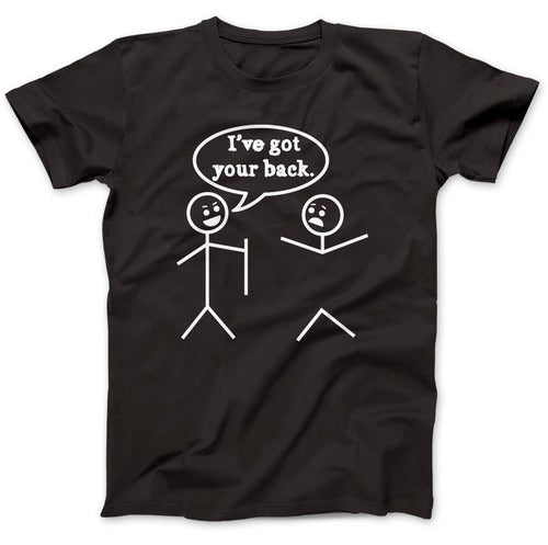 Got Your Back Funny Joke Man's T-Shirt Tee