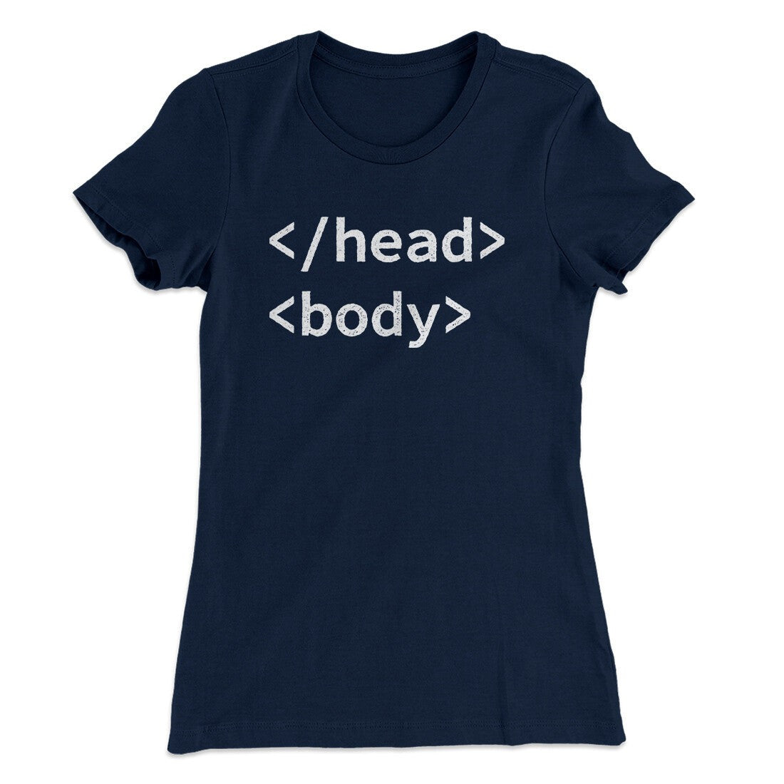 Html Head Body Funny Women's T-Shirt
