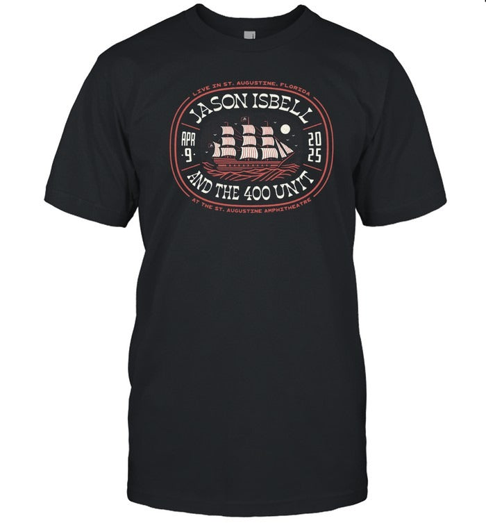 Jason Isbell And 400 Unit Apr 9 2025 in St Augustine, FL T Shirt