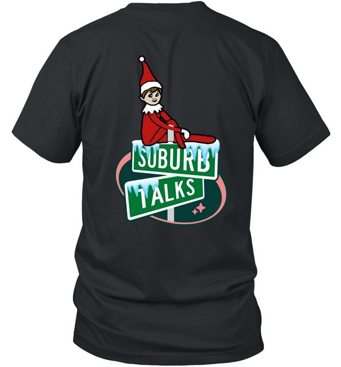 Suburb Talks Elf On The Shelf Black Unisex T Shirt
