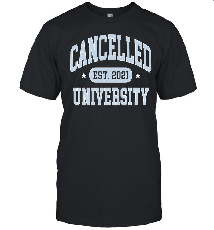 The Cancelled Podcast University 2025 T Shirt