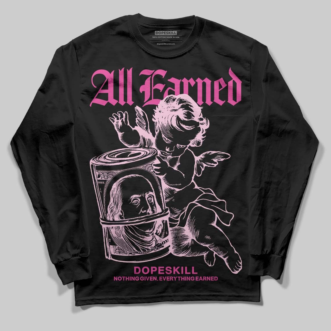 Triple Pink Dunk DopeSkill Long Sleeve T-Shirt All Earned Graphic