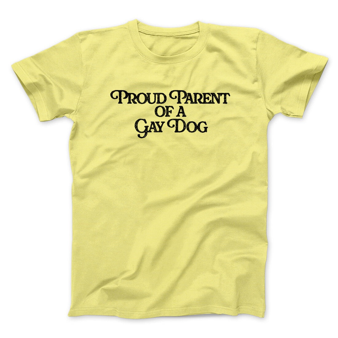Proud Parent Of A Gay Dog Men/Unisex T-Shirt