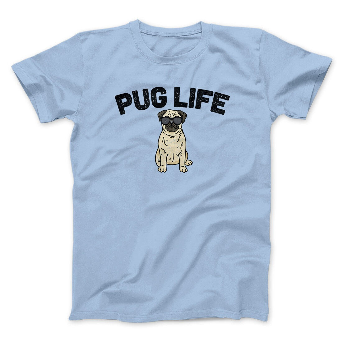 Pug Life Men/Unisex T-Shirt
