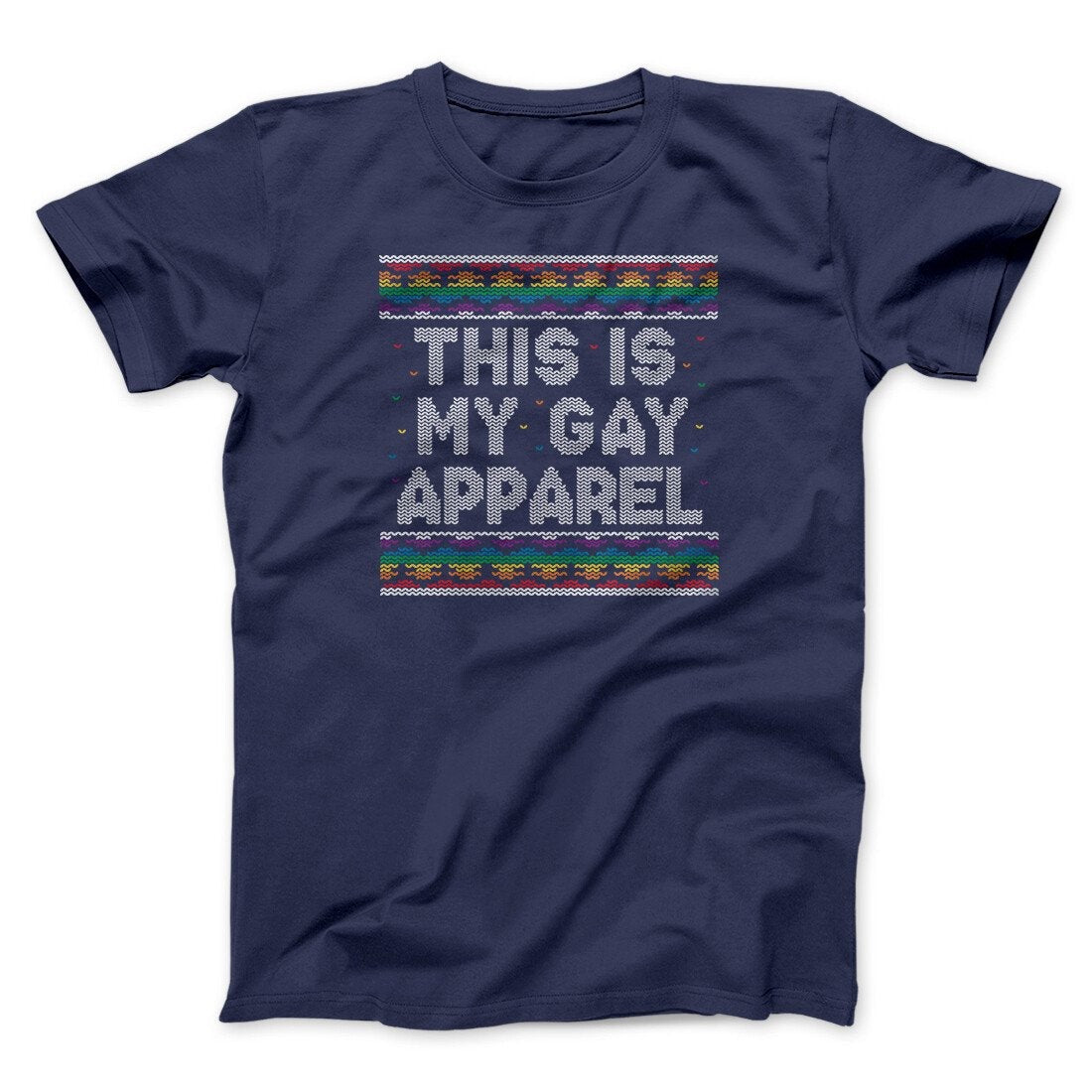 This Is My Gay Apparel Men/Unisex T-Shirt