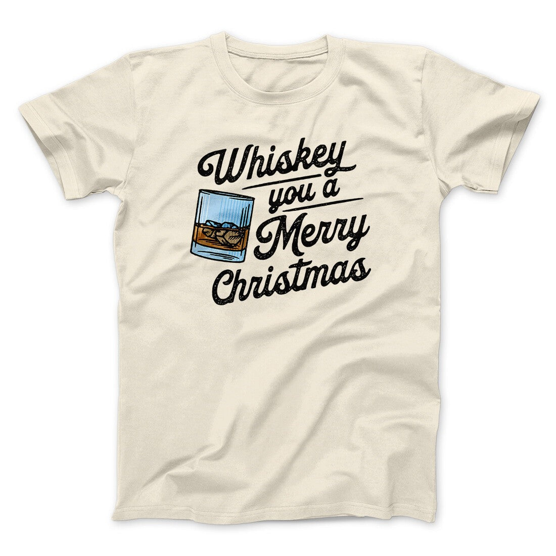 Whiskey You A Merry Christmas Men/Unisex T-Shirt