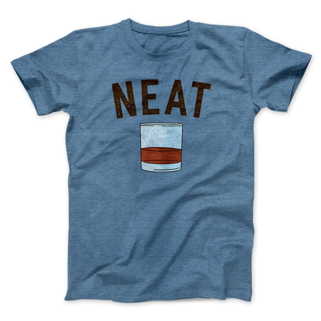Whiskey- Neat Men/Unisex T-Shirt