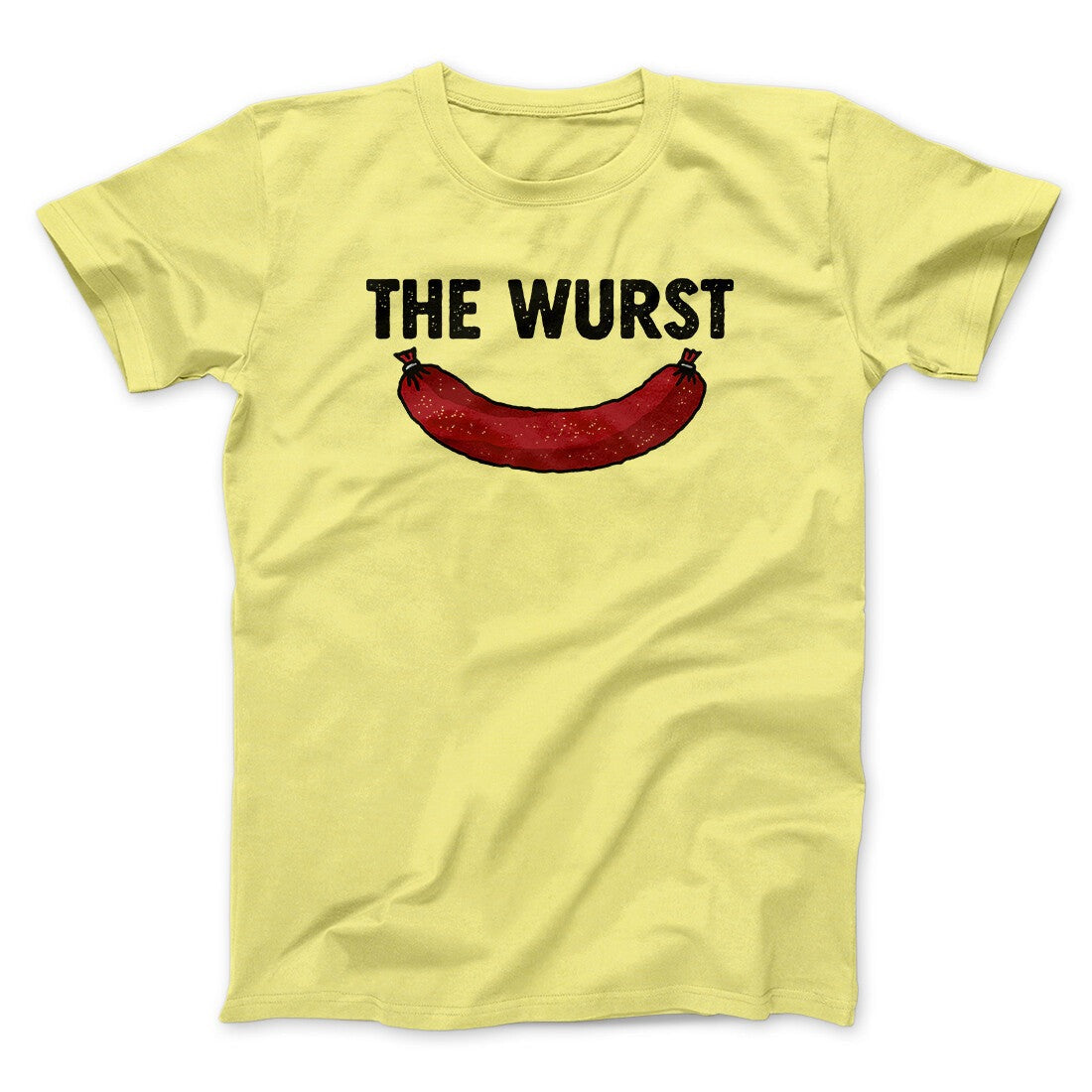 The Wurst Men/Unisex T-Shirt