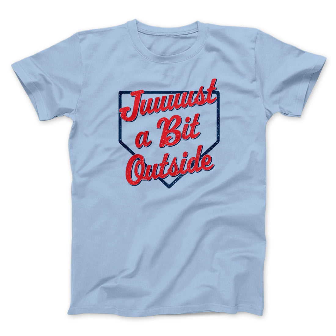 Just A Bit Outside Funny Movie Men/Unisex T-Shirt