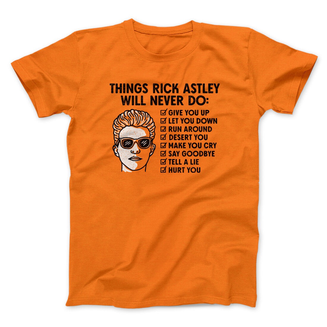 Things Rick Astley Would Never Do Men/Unisex T-Shirt
