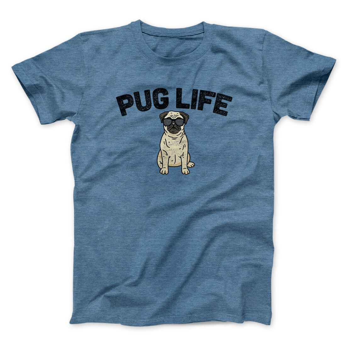 Pug Life Men/Unisex T-Shirt
