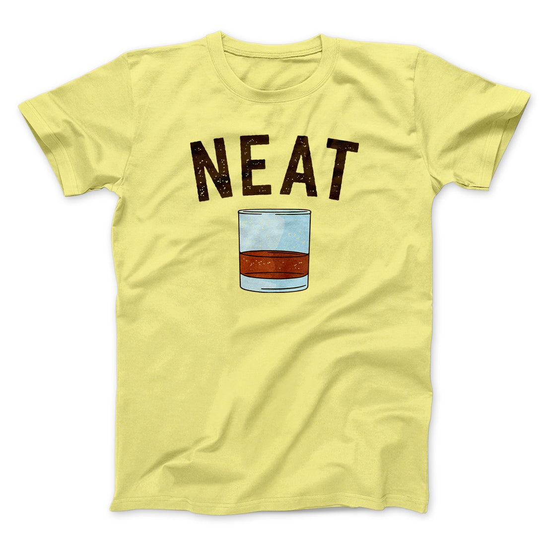 Whiskey- Neat Men/Unisex T-Shirt