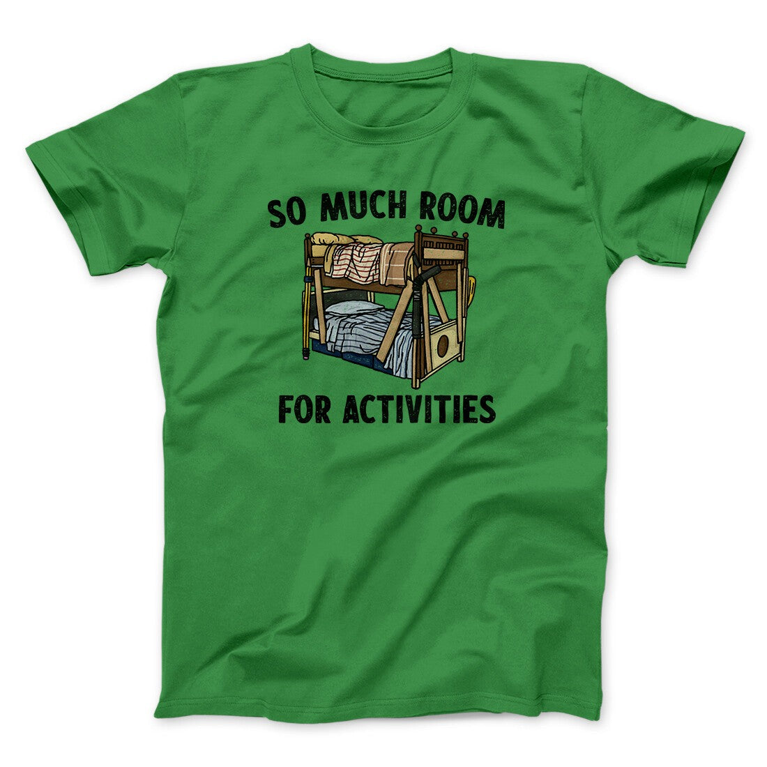 So Much Room For Activities Men/Unisex T-Shirt