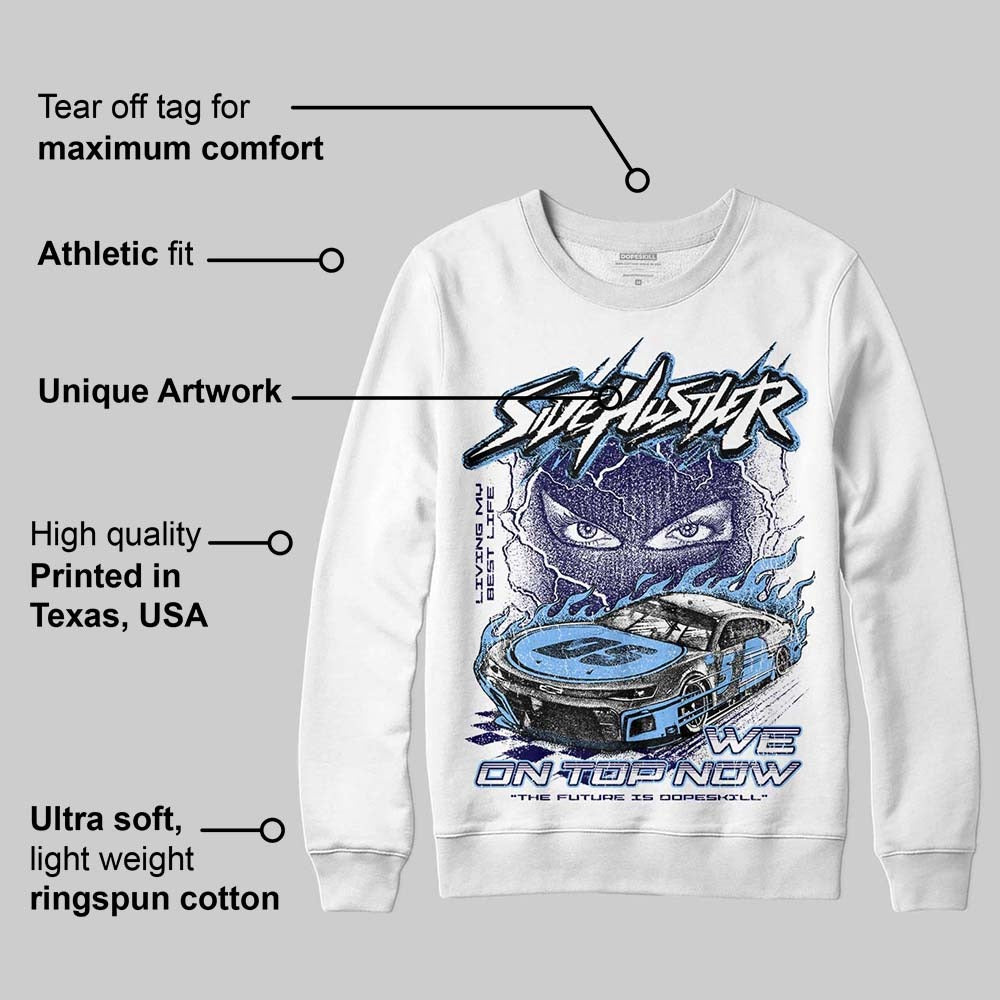 University Blue 6s DopeSkill Sweatshirt New Side Hustler Graphic