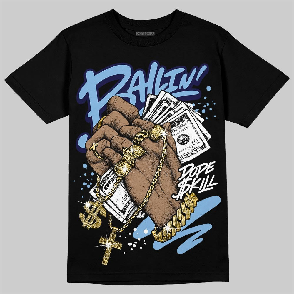 University Blue 6s DopeSkill T-Shirt Always Ballin' Graphic