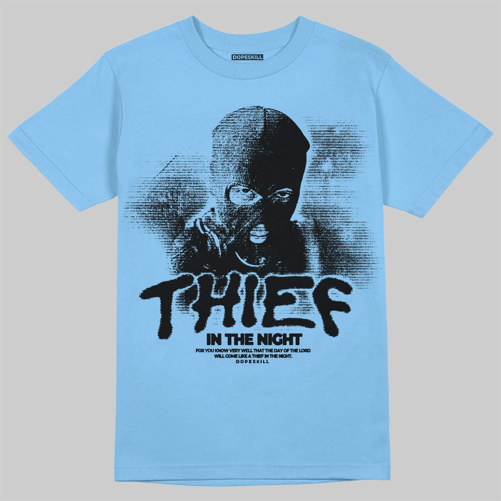 University Blue 6s DopeSkill T-Shirt Thief In The Night Graphic