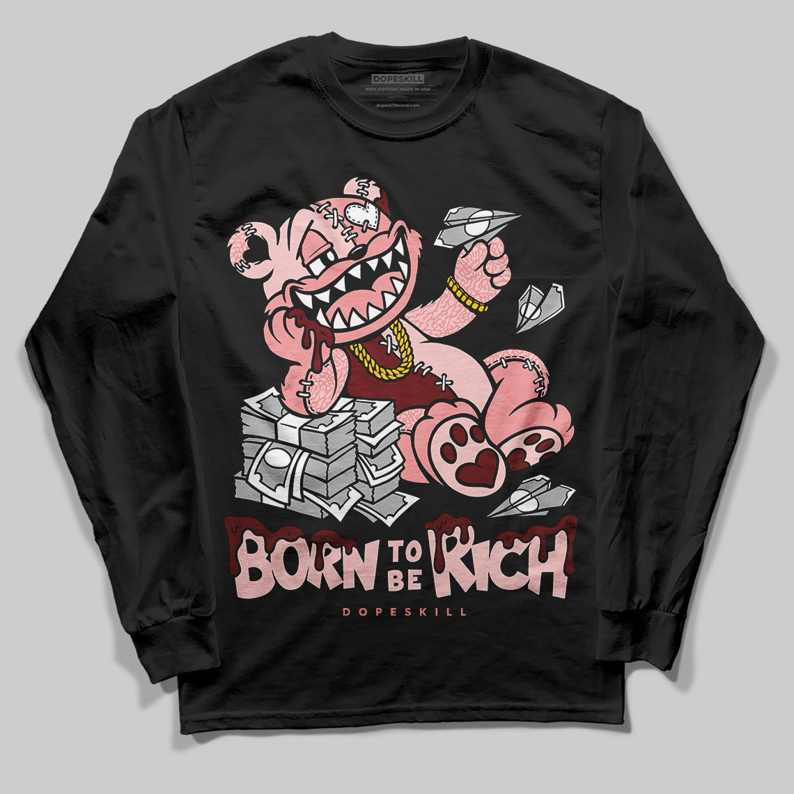 VALENTINE'S Day 3s DopeSkill Long Sleeve T-Shirt Born To Be Rich Graphic