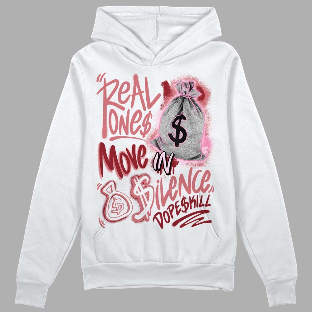 Valentine's Day Collection DopeSkill Hoodie Sweatshirt Real Ones Move In Silence Graphic