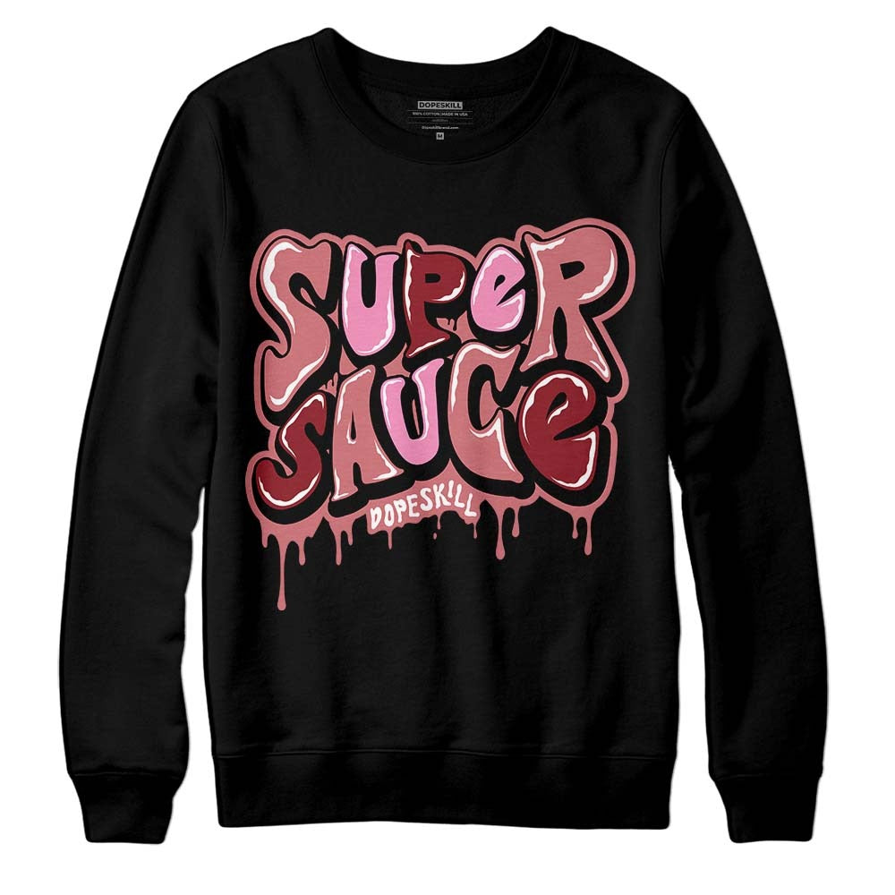 Valentine's Day Collection DopeSkill Sweatshirt Super Sauce Graphic