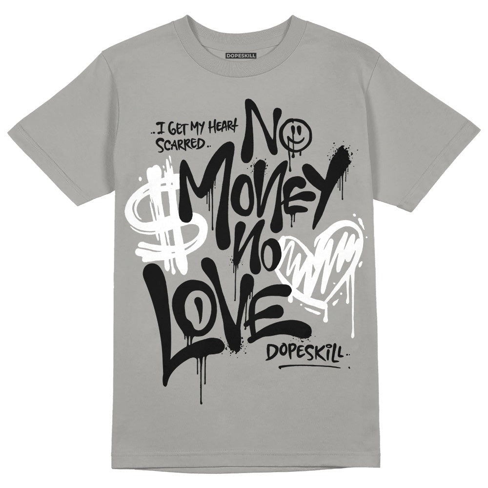 Wet Cement 4s DopeSkill Grey T-shirt No Money No Love Typo Graphic