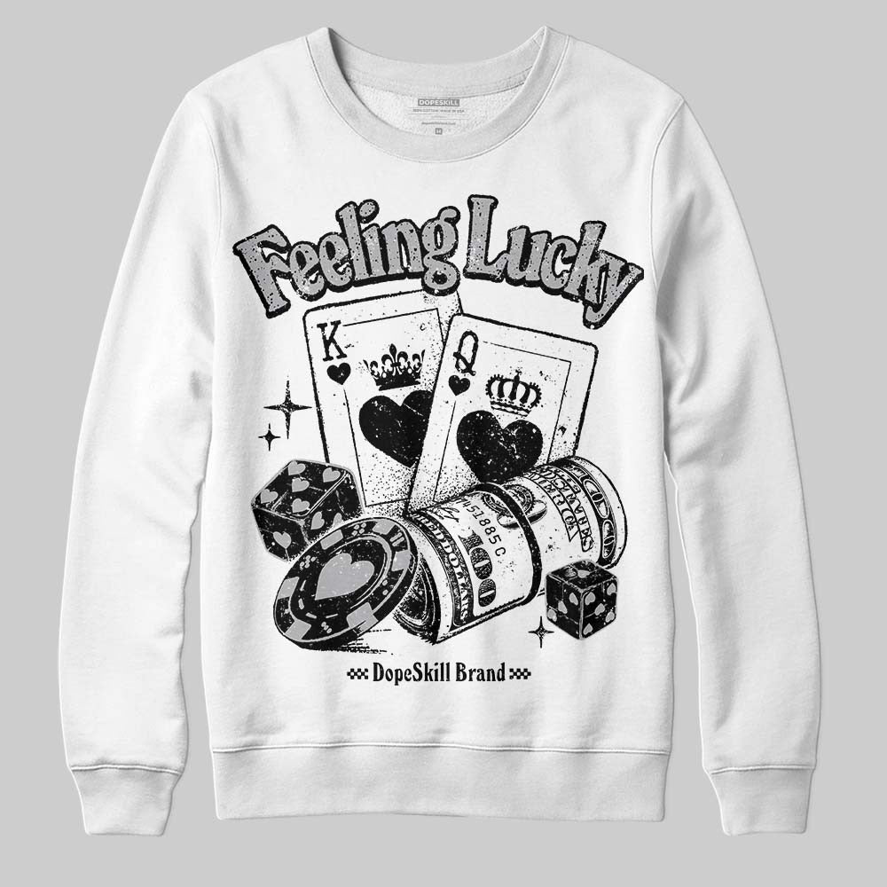 White Cement 4s DopeSkill Sweatshirt Feeling Lucky Graphic