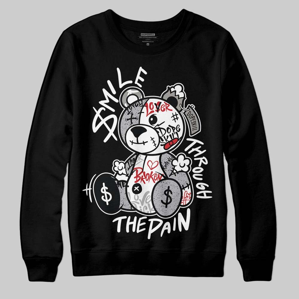 White Cement 4s DopeSkill Sweatshirt Smile Through The Pain Graphic