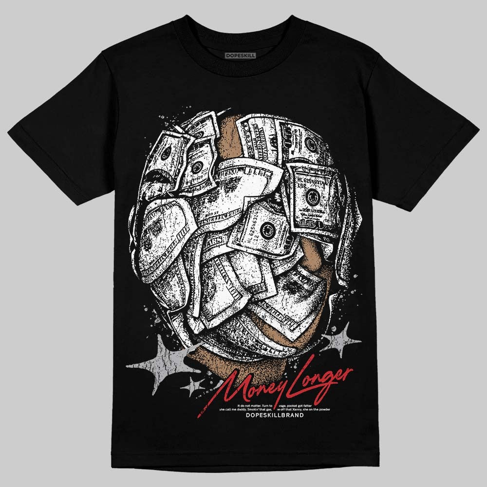 White Cement 4s DopeSkill T-Shirt Money Longer Graphic