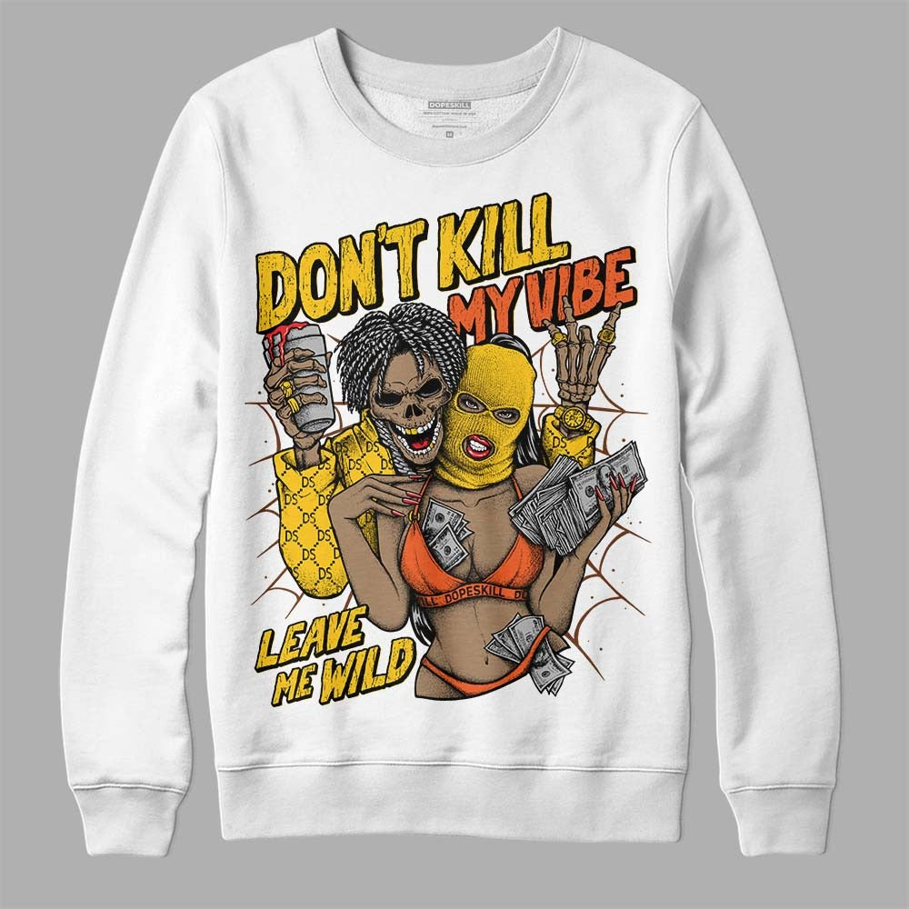 Yellow Collection DopeSkill Sweatshirt Don't Kill My Vibe Graphic