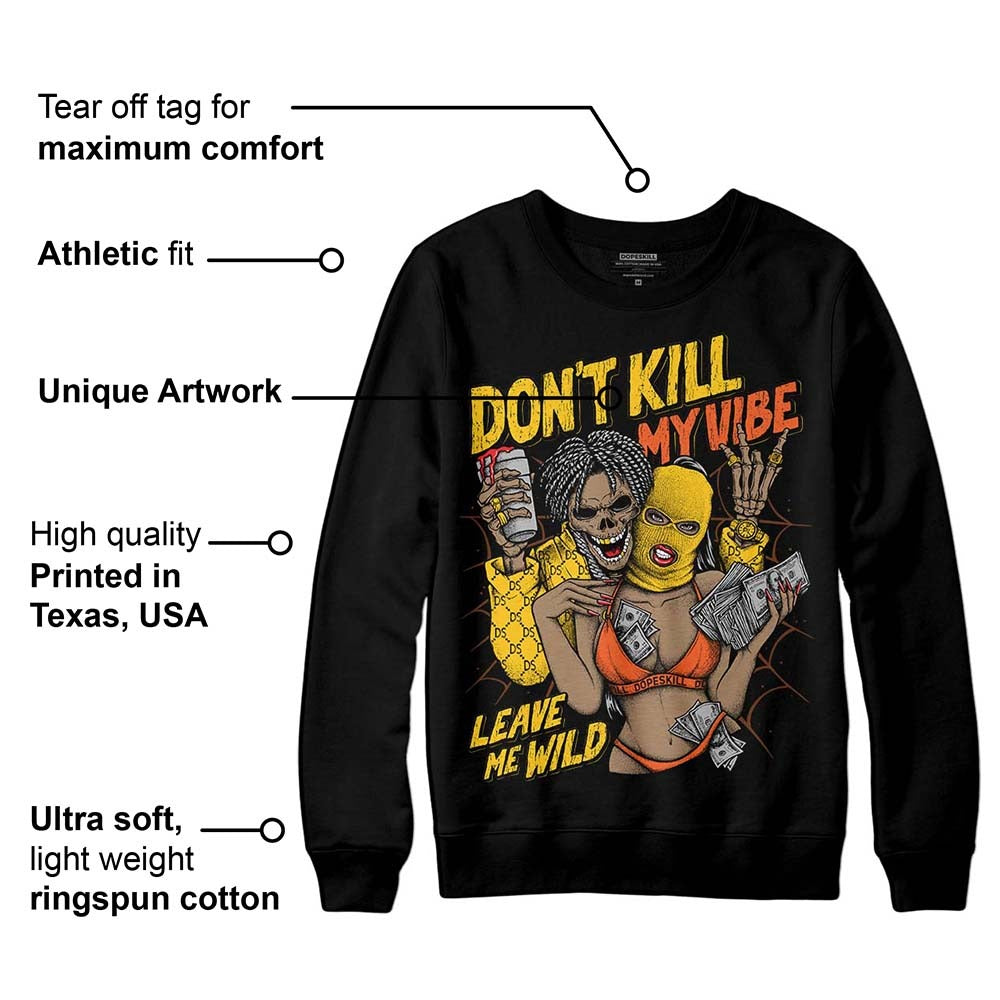 Yellow Collection DopeSkill Sweatshirt Don't Kill My Vibe Graphic