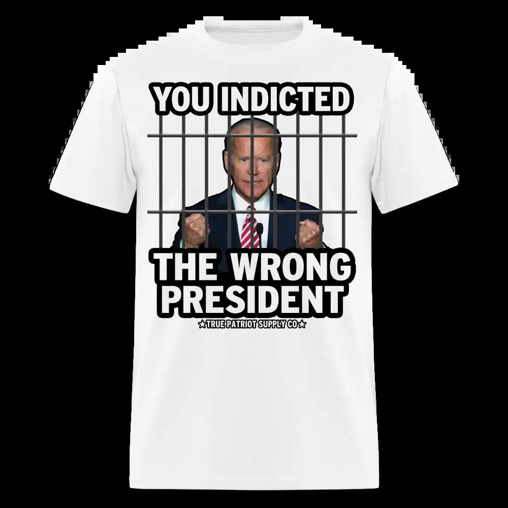 You Indicted The Wrong President Anti Biden Pro Trump Unisex Classic T-Shirt