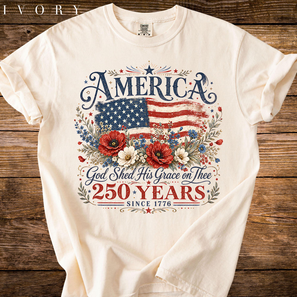 America 250 Years Flag Poppies God Shed Grace Thee Tee Comfort Colors Patriotic (2)