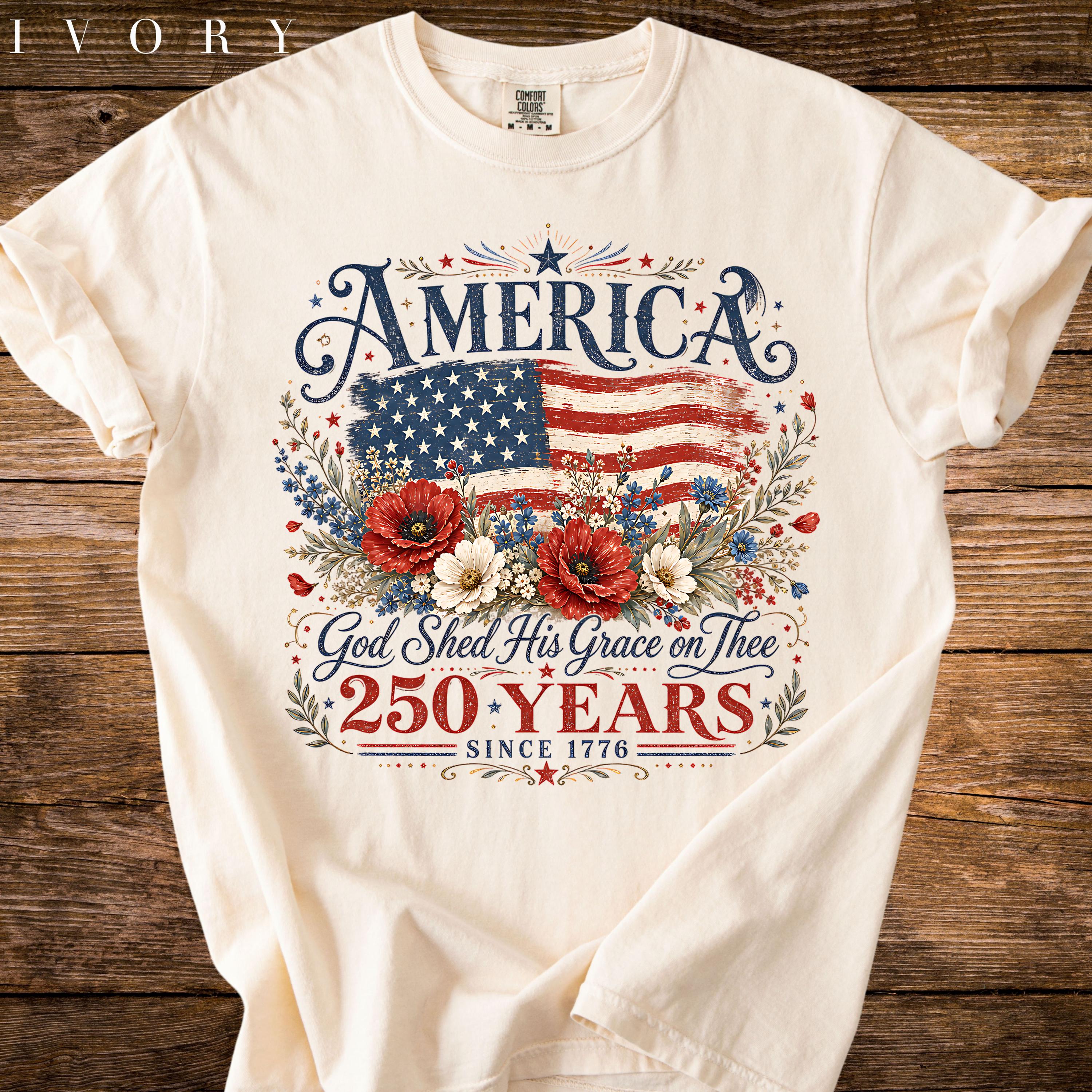 America 250 Years Flag Poppies God Shed Grace Thee Tee Comfort Colors Patriotic (2)