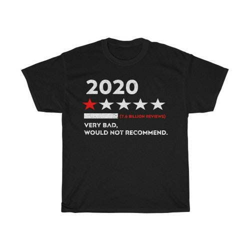 2020 Review Very Bad Would Not Recommend Man's T-Shirt Tee