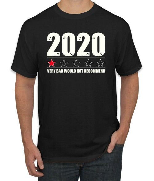 2020 Very Bad Would Not Recommend 1 Star Rating Man's T-Shirt Tee
