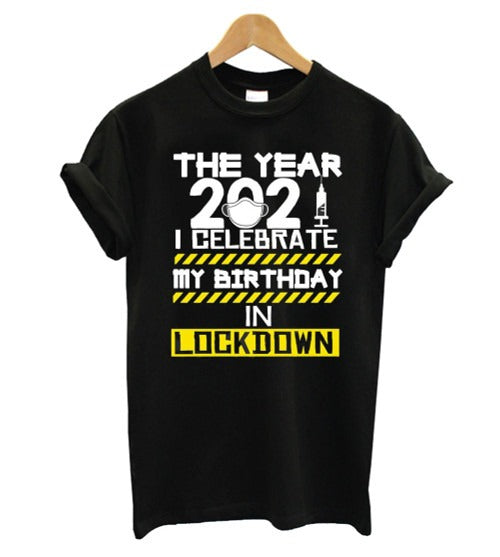 2021 Birthday Lockdown Women's T-Shirt Tee