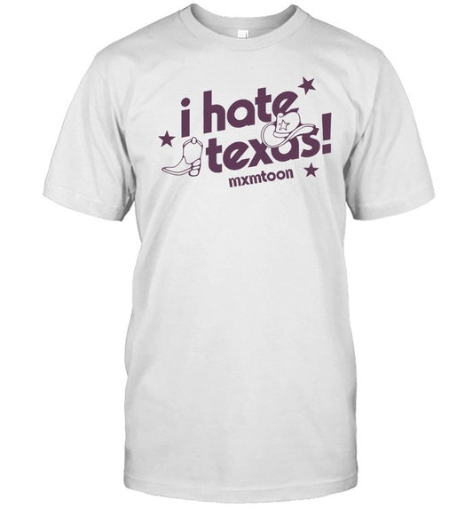 2024 I Hate Texas T-Shirt