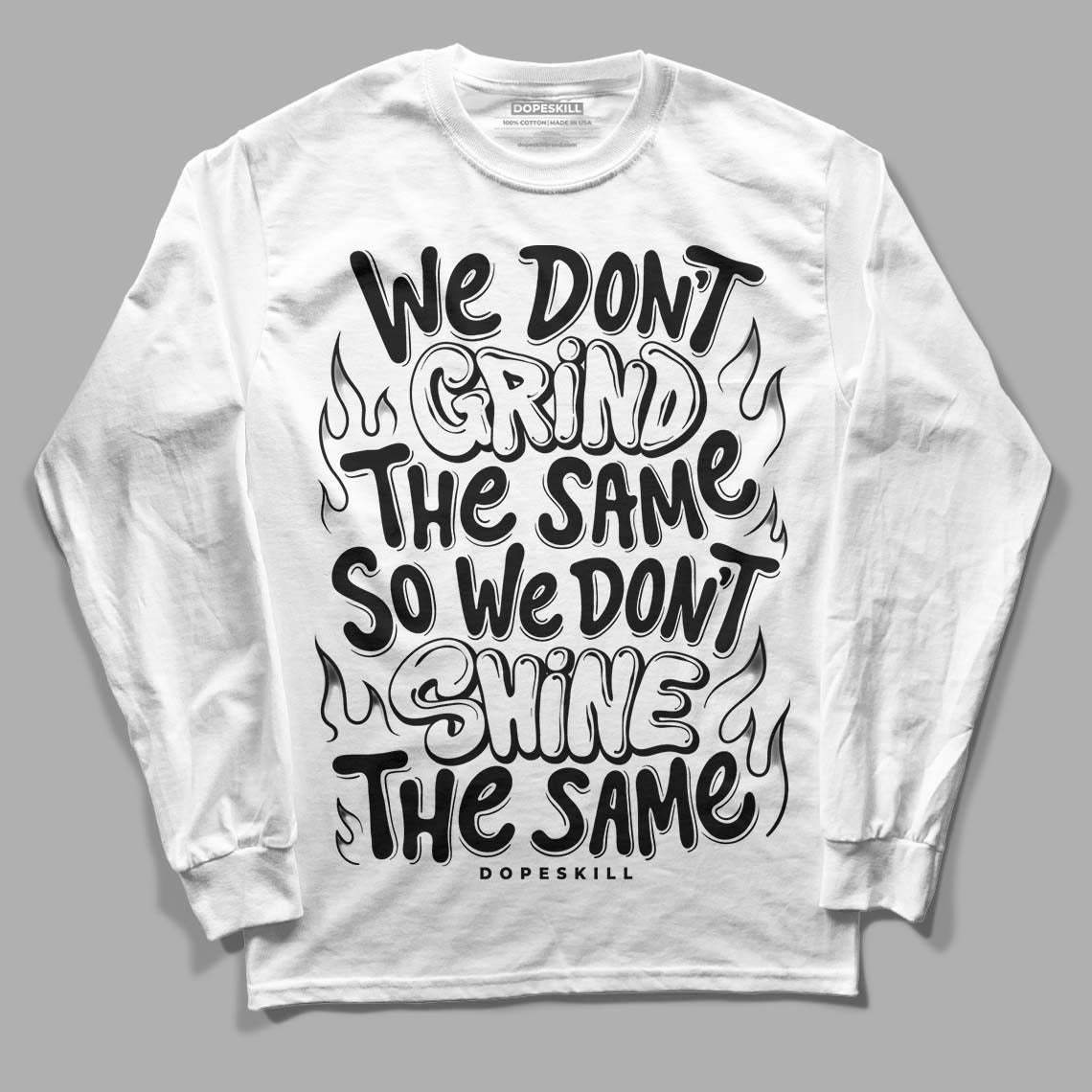 85 Black White 1s DopeSkill Long Sleeve T-Shirt Grind Shine Graphic
