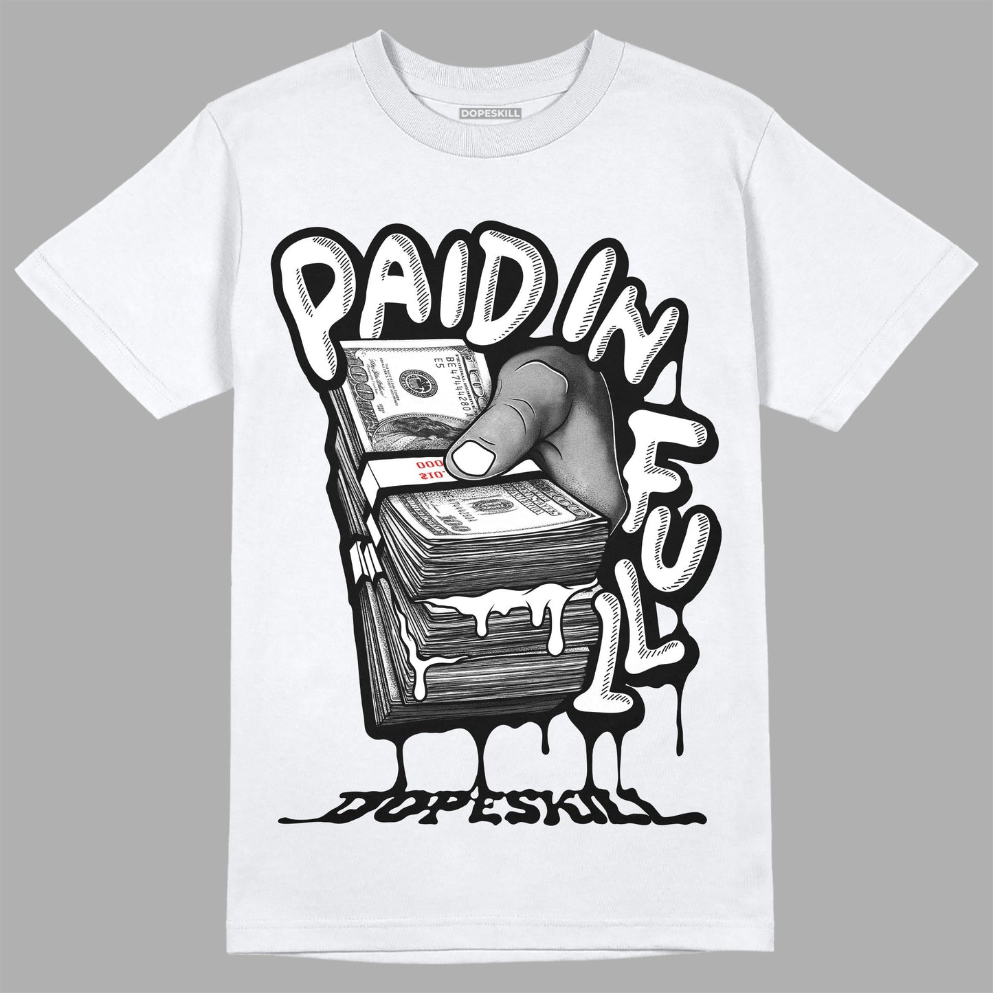 85 Black White 1s DopeSkill T-Shirt Paid In Full Graphic