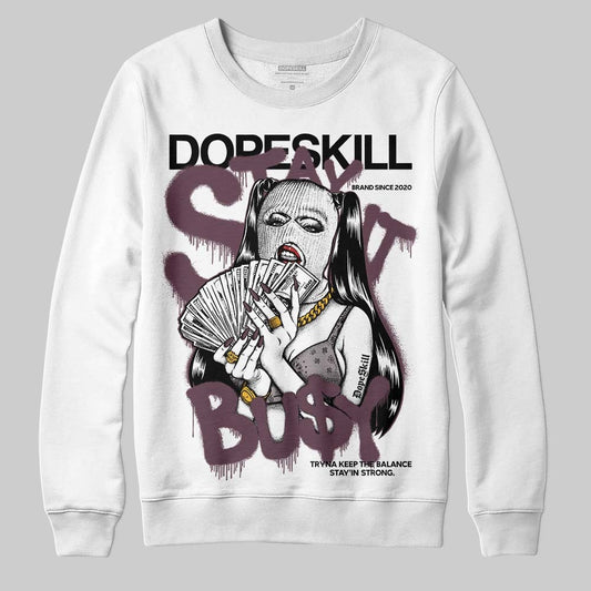 A Ma Maniere x "Violet Ore" 5s DopeSkill Sweatshirt Stay It Busy Graphic