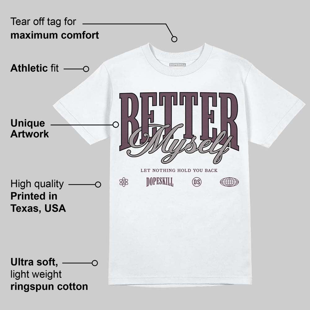 A Ma Maniere x "Violet Ore" 5s DopeSkill T-Shirt Better Myself Graphic