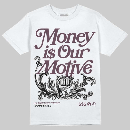 A Ma Maniere x "Violet Ore" 5s DopeSkill T-Shirt Money Is Our Motive Typo Graphic