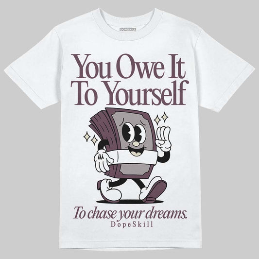 A Ma Maniere x "Violet Ore" 5s DopeSkill T-Shirt Owe It To Yourself Graphic