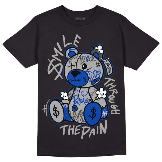 AJ 5 Racer Blue DopeSkill T-Shirt Smile Through The Pain Graphic