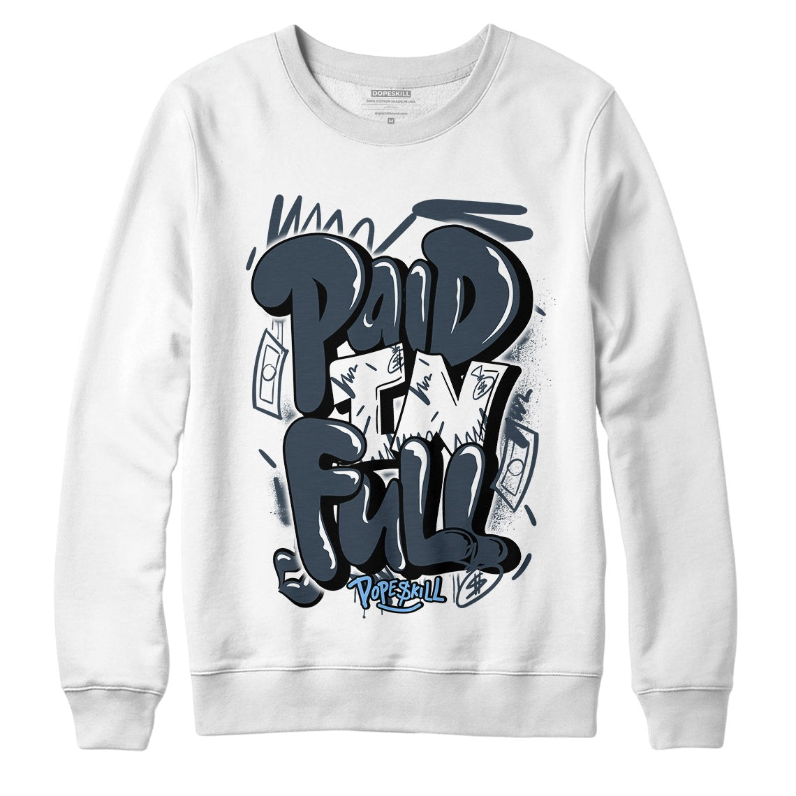 AJ 6 Midnight Navy DopeSkill Sweatshirt New Paid In Full Graphic