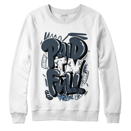 AJ 6 Midnight Navy DopeSkill Sweatshirt New Paid In Full Graphic