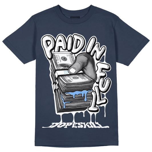 AJ 6 Midnight Navy DopeSkill T-shirt Paid In Full Graphic